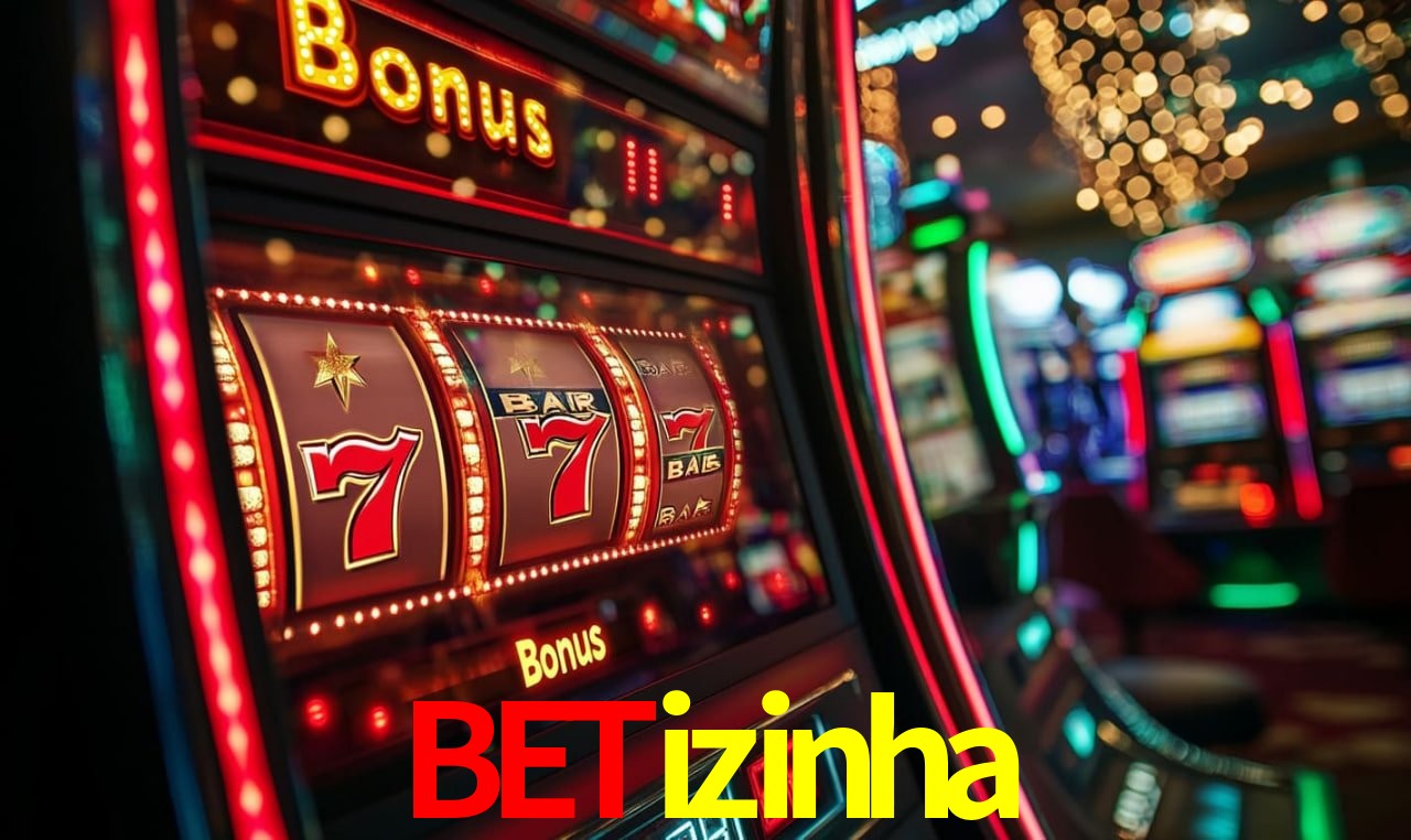 Bônus Generosos e Exclusivos no betizinha para Você!